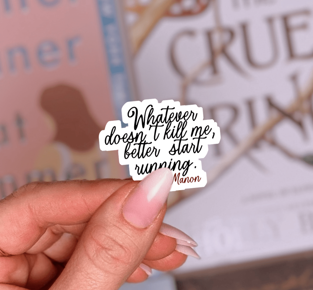 Whatever Doesn't Kill You... Laminated Sticker